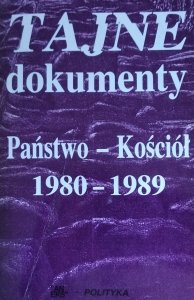 Tajne dokumenty • Państwo-Kościół 1980-1981