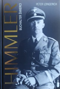Peter Longerich • Himmler. Buchalter śmierci