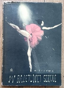 Magdalena Sizowa • W baletowej szkole
