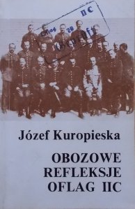 Józef Kuropieska • Obozowe refleksje Oflag IIC