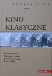 red. Tadeusz Lubelski, Iwona Sowińska, Rafał Syska • Kino klasyczne. Historia kina 2