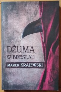 Marek Krajewski • Dżuma w Breslau