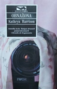 Kathryn Harrison • Obnażona 