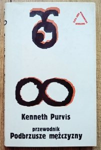 Kenneth Purvis • Podbrzusze mężczyzny. Przewodnik