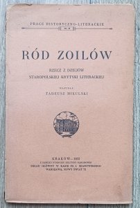Tadeusz Mikulski • Ród Zoilów. Rzecz z dziejów staropolskiej krytyki literackiej / 1933