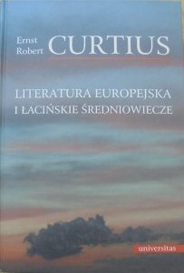Ernst Robert Curtius • Literatura europejska i łacińskie średniowiecze