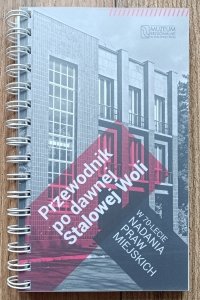 Przewodnik po dawnej Stalowej Woli