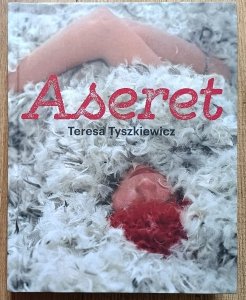 Teresa Tyszkiewicz: Aseret