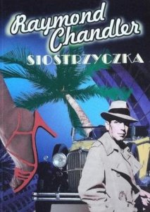 Raymond Chandler • Siostrzyczka