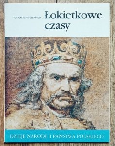 Henryk Samsonowicz • Łokietkowe czasy