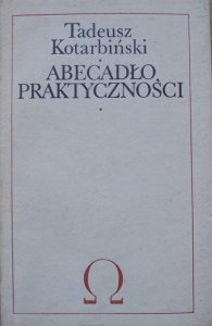 Tadeusz Kotarbiński • Abecadło praktyczności [wydanie bibliofilskie]