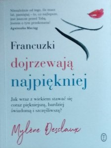 Mylène Desclaux • Francuzki dojrzewają najpiękniej