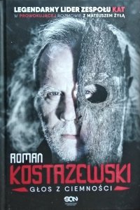Mateusz Żyła • Roman Kostrzewski. Głos z ciemności