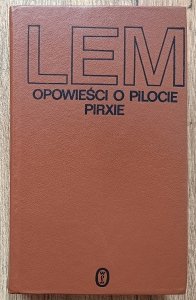 Stanisław Lem • Opowieści o pilocie Pirxie / dedykacja Stanisława Lema