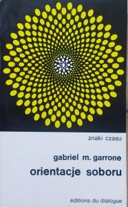 Gabriel M. Garrone • Orientacje Soboru