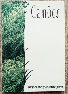 Luis de Camoes • Liryki najpiękniejsze