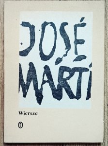 Jose Marti • Wiersze