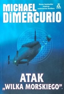 Michael DiMercurio • Atak „Wilka Morskiego”