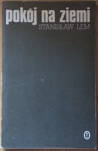 Stanisław Lem • Pokój na ziemi 