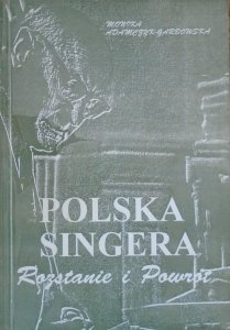 Monika Adamczyk-Garbowska • Polska Isaaca Bashevisa Singera. Rozstanie i Powrót