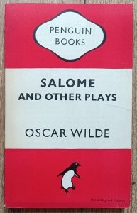 Oscar Wilde • Salome and Other Plays