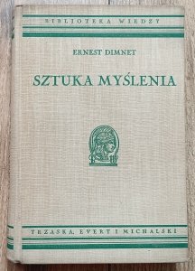 Ernest Dimnet • Sztuka myślenia / Biblioteka Wiedzy 22 / 1936