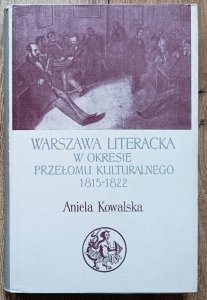 Warszawa literacka w okresie przełomu kulturalnego 1815-1822