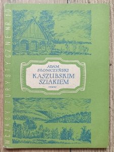 Adam Słomczyński • Kaszubskim szlakiem / 1955