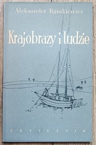 Aleksander Rymkiewicz • Krajobrazy i ludzie