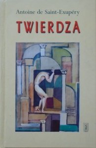 Antoine de Saint-Exupery • Twierdza