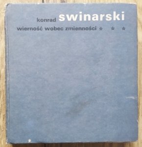 Konrad Swinarski • Wierność wobec zmienności