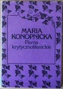 Maria Konopnicka • Pisma krytycznoliterackie. Pisma wybrane Tom IV