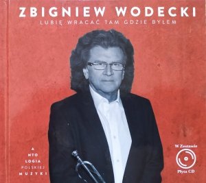 Zbigniew Wodecki • Lubię wracać tam gdzie byłem • CD 