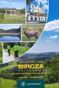 Łukasz Bajda, Stanisław Orłowski • Nadleśnictwo Bircza. Przewodnik