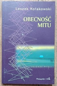 Leszek Kołakowski • Obecność mitu
