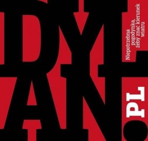 Dylan.pl • Niepotrzebna pogodynka żeby znać kierunek wiatru • CD