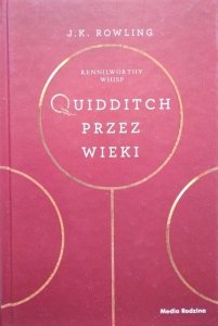 J.K. Rowling • Quidditch przez wieki 