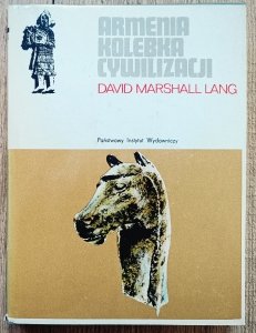David Marshall Lang • Armenia kolebka cywilizacji