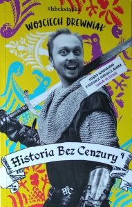 Wojciech Drewniak • Historia bez cenzury 4