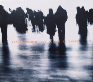 Anouar Brahem • La Voyage de Sahar • CD