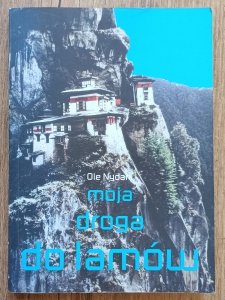 Ole Nydahl • Moja droga do lamów. Buddowie dachu świata