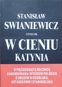 Stanisław Swianiewicz • W cieniu Katynia