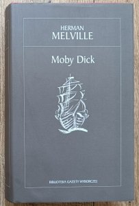 Herman Melville • Moby Dick czyli biały wieloryb
