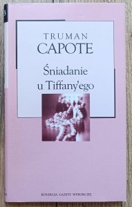 Truman Capote • Śniadanie u Tiffany'ego