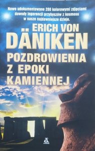 Erich Von Daniken • Pozdrowienia z epoki kamiennej