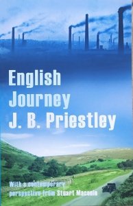 J.B. Priestley • English Journey