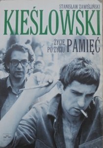Stanisław Zawiśliński • Kieślowski. Życie po życiu. Pamięć