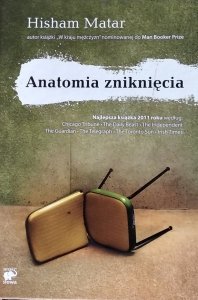 Hisham Matar • Anatomia zniknięcia