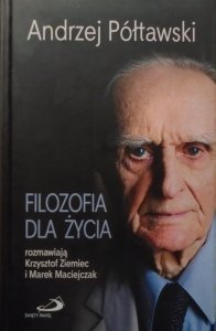 Andrzej Półtawski • Filozofia dla życia