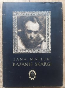 Mieczysław Porębski • Jana Matejki Kazanie Skargi